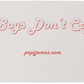 papijamas pyjamas hvid emballage Boys don't cry skrevet